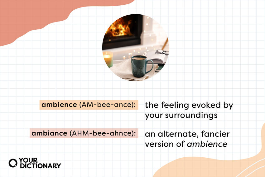 ambience-vs-ambiance-differences-explained-yourdictionary