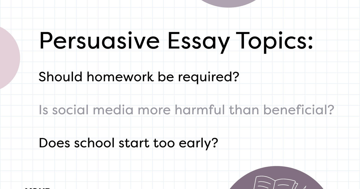 topics to write a persuasive essay on