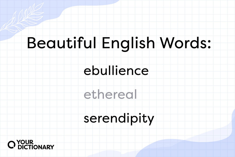 List of 150+ Beautiful Words in English YourDictionary