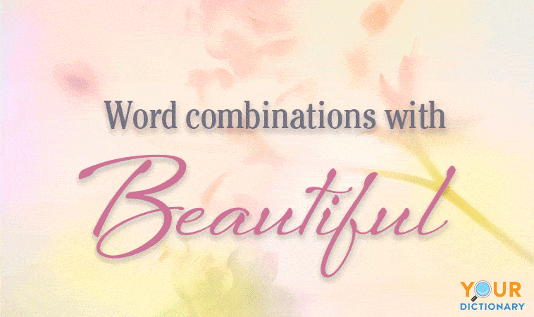 word combinations with beautiful