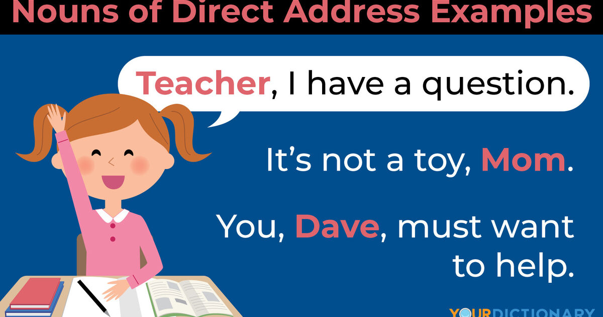 how-is-direct-address-used-in-writing-examples-and-tips-yourdictionary