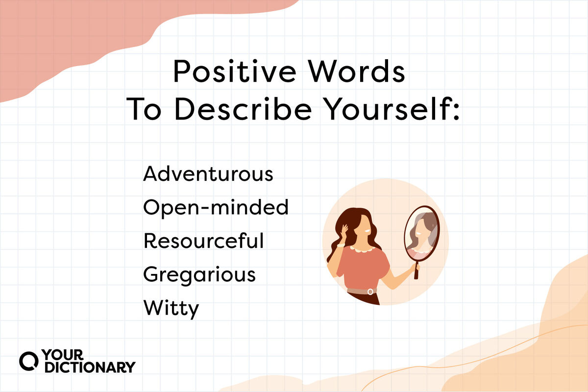 Positive Words to Describe Yourself | List of Words and Examples |  YourDictionary