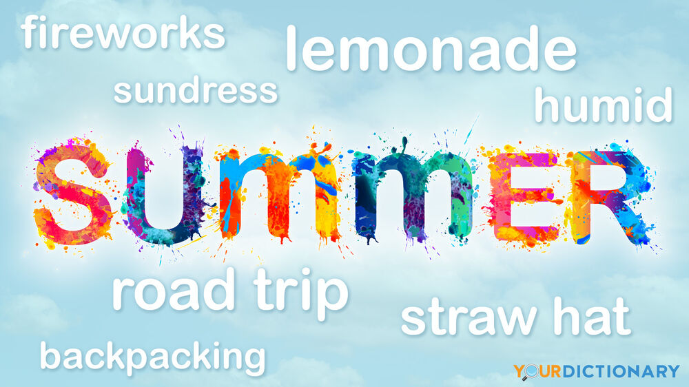 Summer Words to Vividly Describe the Season YourDictionary