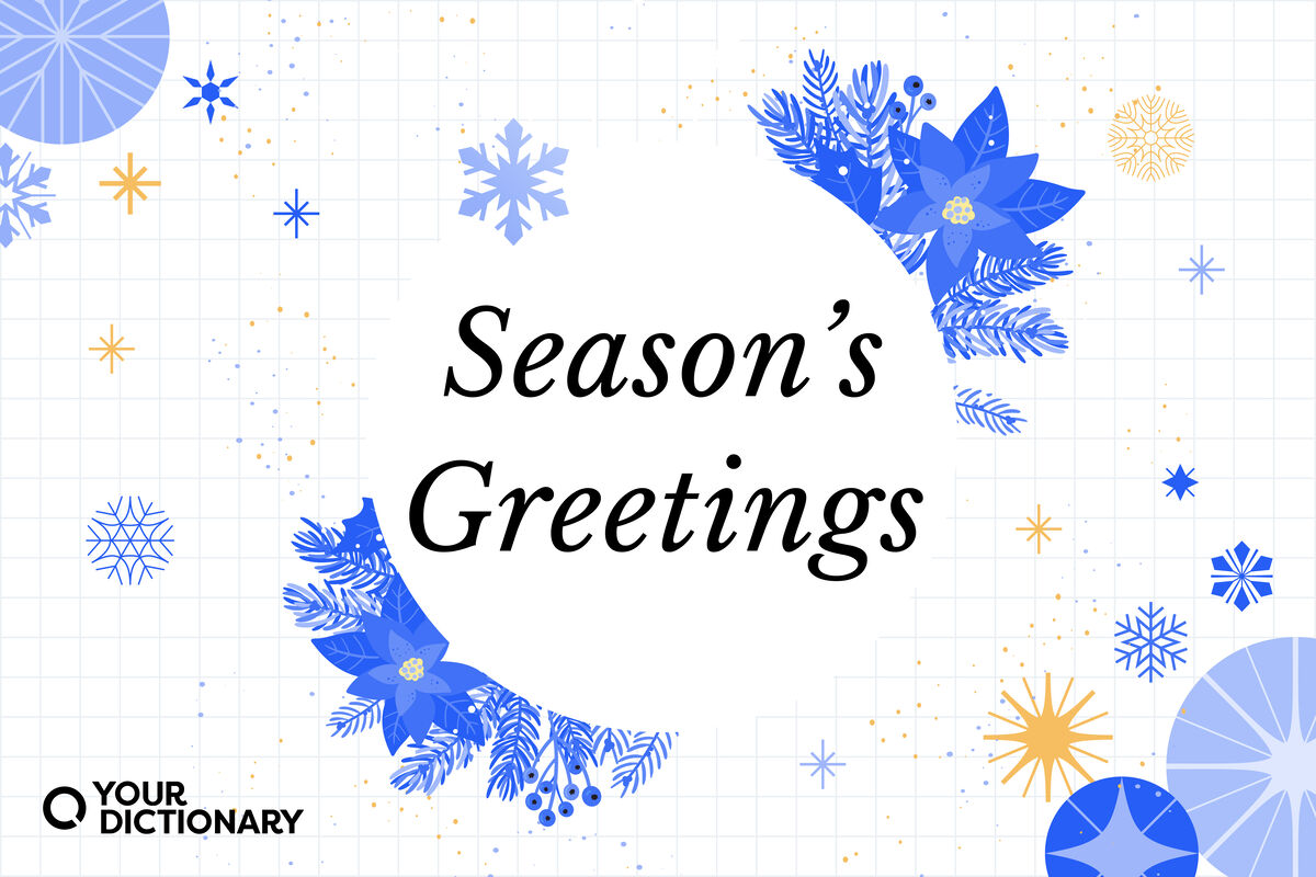 Seasons Greetings | Meaning, History, and Spelling | YourDictionary