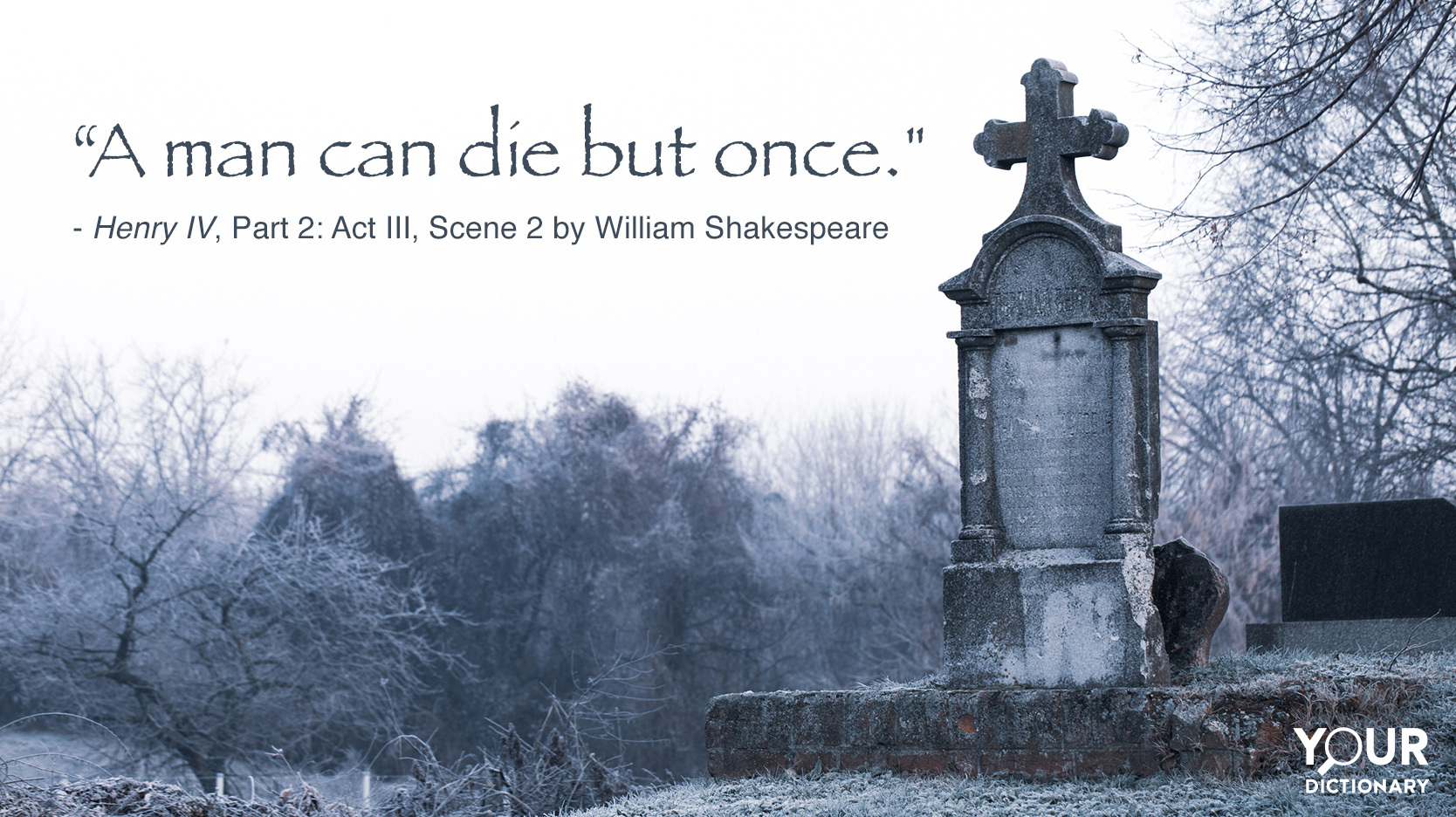 Tombstone in forest with Shakespeare quote