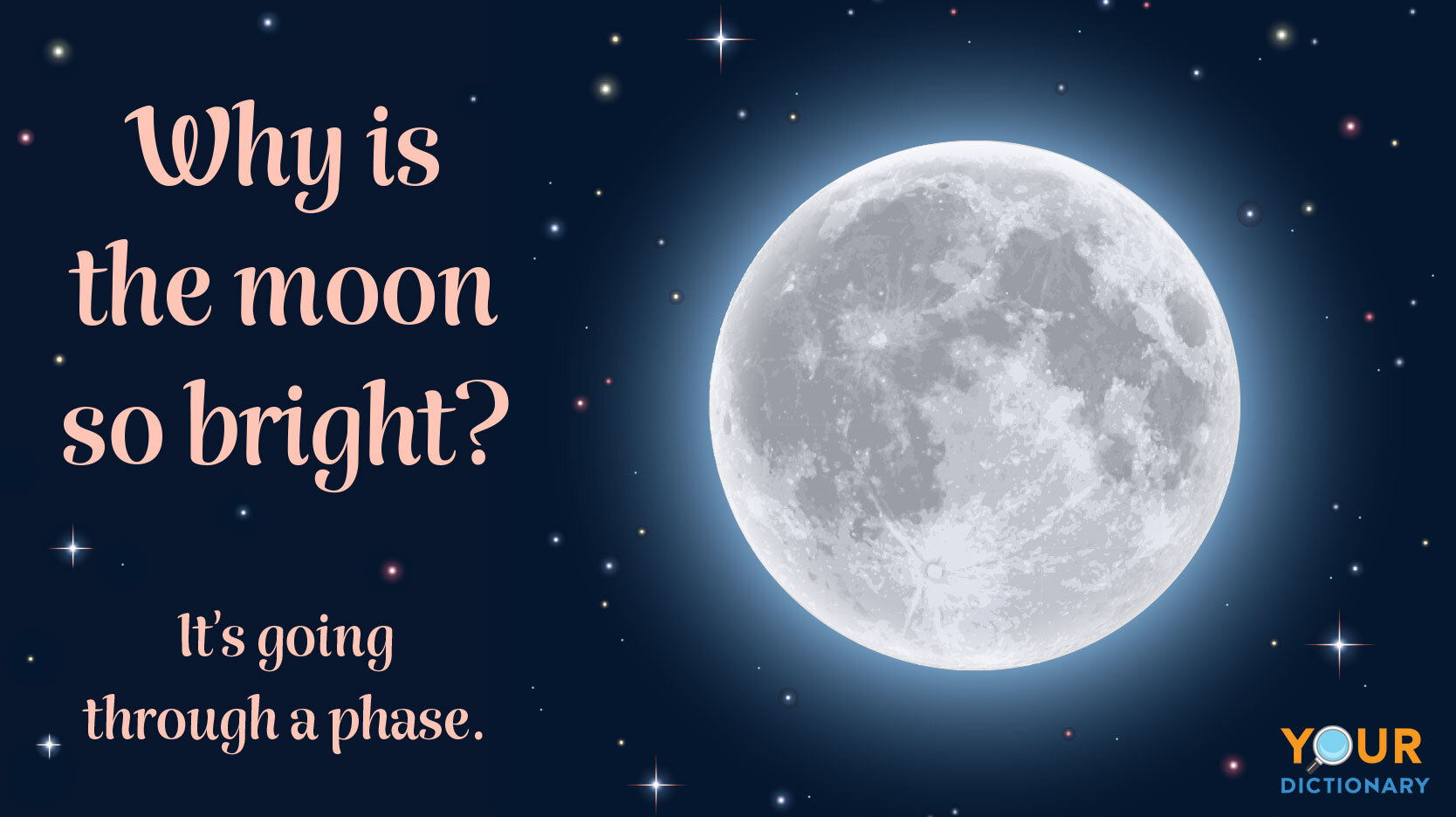 space pun why is moon so bright